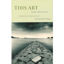 This Art A Copper Canyon Ares Poetica Anthology Paperback Book