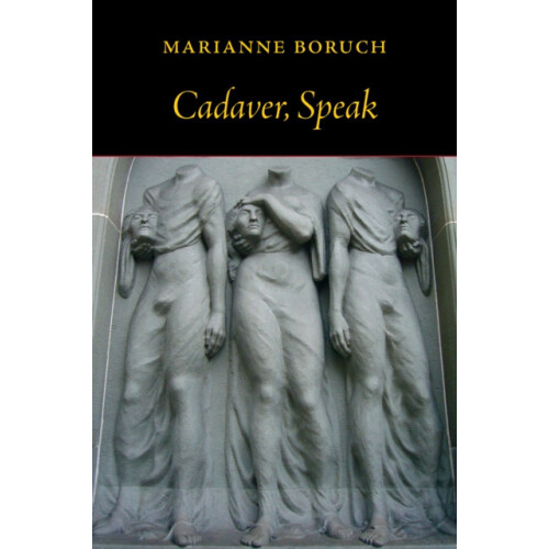 Cadaver Speak by Marianne Boruch Paperback Book