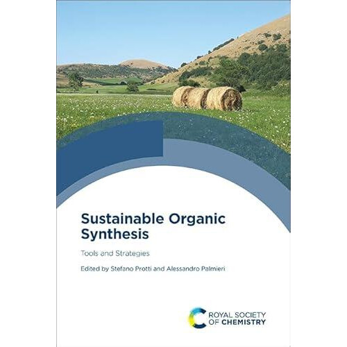 Sustainable Organic Synthesis Hardcover Book