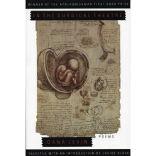 In the Surgical Theatre by Dana Levin Paperback Book