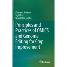 Principles and Practices of OMICS and Genome Editing for Crop Improvem