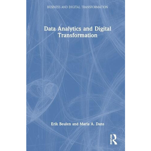 Data Analytics and Digital Transformation by Erik Beulen Hardcover Boo