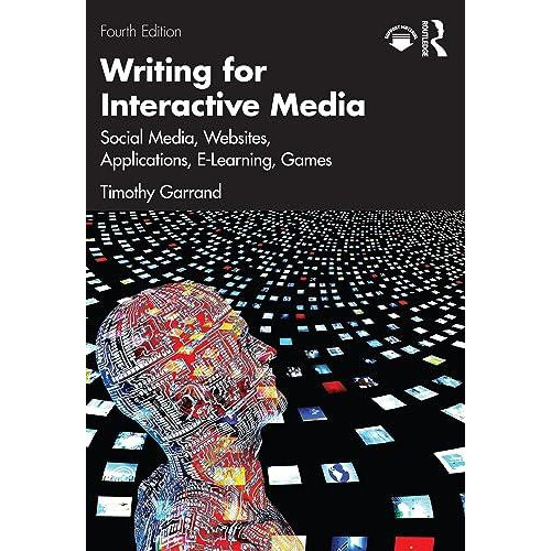 Writing for Interactive Media Social Media Websites Applications eLear