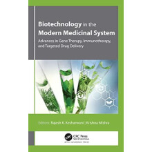Biotechnology in the Modern Medicinal System Advances in Gene Therapy