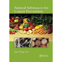 Natural Substances for Cancer Prevention by JunPing Xu Paperback Book