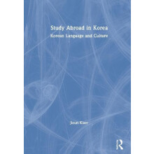 Study Abroad in Korea Korean Language and Culture by Jieun Kiaer Paper