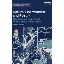 Nature Environment and Poetry Ecocriticism and the poetics of Seamus H