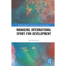 Managing International SportforDevelopment by Joel Rookwood Hardcover