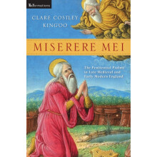 Miserere Mei The Penitential Psalms in Late Medieval and Early Modern