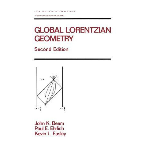 Global Lorentzian Geometry by John K. Beem Hardcover Book
