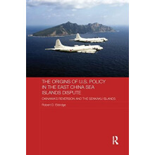The Origins of U.S. Policy in the East China Sea Islands Dispute Okina