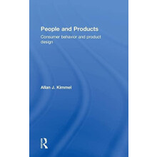 People and Products Consumer Behavior and Product Design by Allan J. K