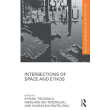 Intersections of Space and Ethos Hardcover Book