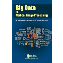Big Data in Medical Image Processing by R. Suganya Hardcover Book