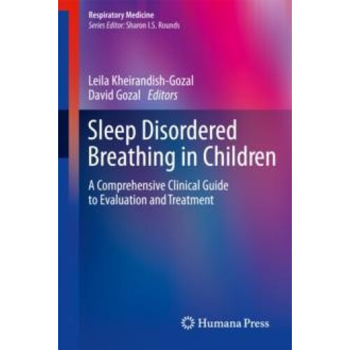 Sleep Disordered Breathing in Children A Comprehensive Clinical Guide