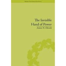 The Invisible Hand of Power An Economic Theory of Gate Keeping by Anto