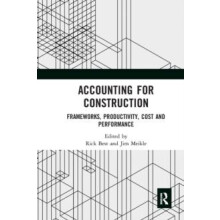 Accounting for Construction Frameworks Productivity Cost and Performan
