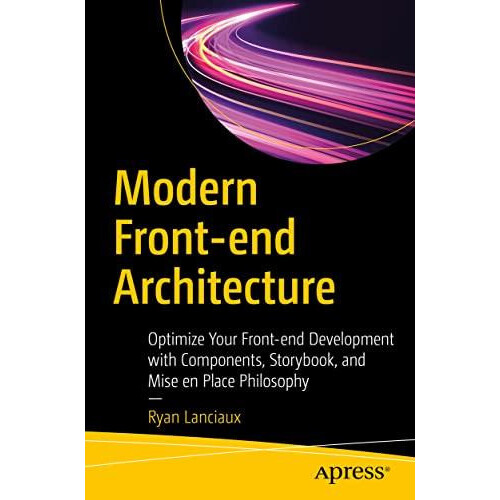 Modern Frontend Architecture Optimize Your Frontend Development with C