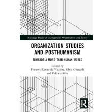 Organization Studies and Posthumanism Towards a MorethanHuman World Ha
