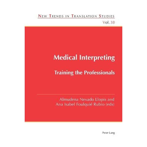 Medical Interpreting Training the Professionals Paperback Book