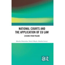 National Courts and the Application of EU Law Lessons from Poland by M