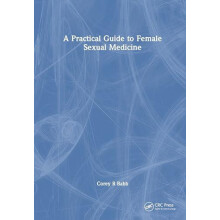A Practical Guide to Female Sexual Medicine by Corey R Babb Hardcover