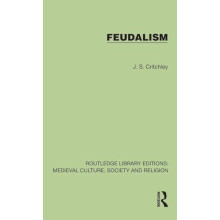 Feudalism by J. S. Critchley Hardcover Book