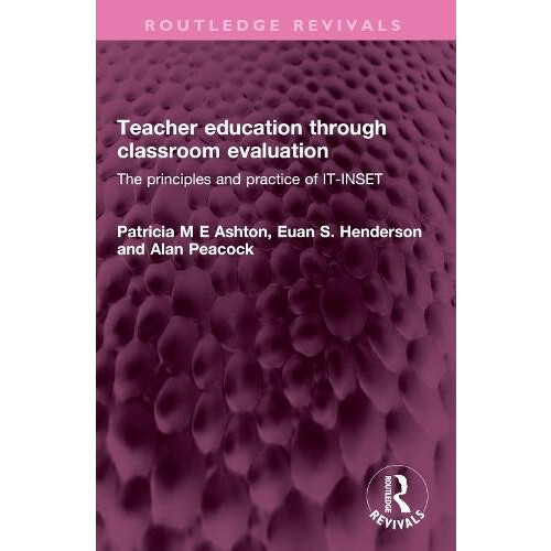 Teacher education through classroom evaluation by Alan Peacock Paperba