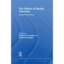 The Politics of Reality Television Global Perspectives Hardcover Book