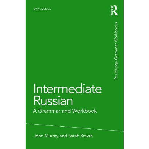 Intermediate Russian A Grammar and Workbook by John Murray Paperback B
