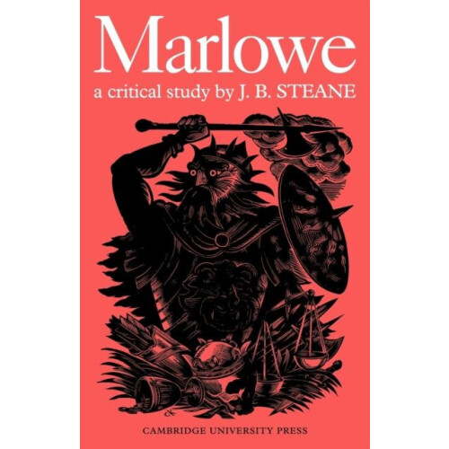 Marlowe A Critical Study by J. B. Steane Paperback Book