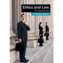 Ethics and Law by W. Bradley Wendel Paperback Book
