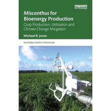 Miscanthus for Bioenergy Production Crop Production Utilization and Cl
