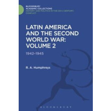 Latin America and the Second World War by R. A. Humphreys Hardcover Bo