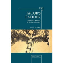 Jacobs Ladder Kabbalistic Allegory in Russian Literature by Marina Apt