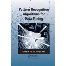 Pattern Recognition Algorithms for Data Mining by Sankar K. Pal Paperb