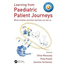 Learning from Paediatric Patient Journeys What Children and Their Fami