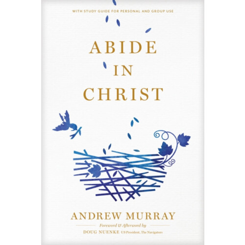 Abide in Christ by Andrew Murray Paperback Book