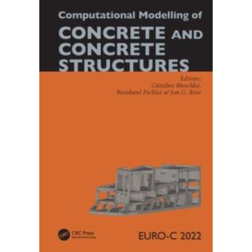 Computational Modelling of Concrete and Concrete Structures Hardcover