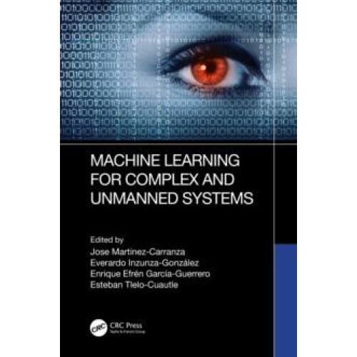 Machine Learning for Complex and Unmanned Systems Hardcover Book