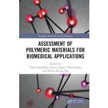 Assessment of Polymeric Materials for Biomedical Applications Hardcove