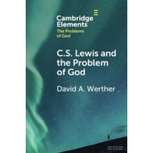 C. S. Lewis and the Problem of God by David Werther Paperback Book
