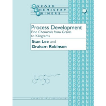 Process Development Fine Chemicals from Grams to Kilograms by Stan Lee
