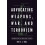 Advocating Weapons War and Terrorism Technological and Rhetorical Para 1