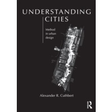 Understanding Cities Method in Urban Design by Alexander Cuthbert Pape