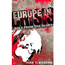 Europe in Crisis Bolt from the Blue by Ivan Berend Paperback Book