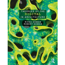 Theories of the Digital in Architecture Paperback Book