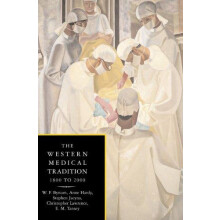 The Western Medical Tradition 18002000 by W. F. Bynum Hardcover Book