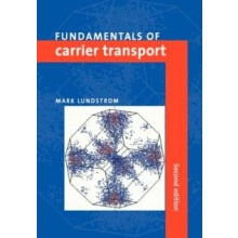 Fundamentals of Carrier Transport by Mark Lundstrom Paperback Book