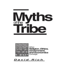 Myths of the Tribe by J. David Rich Hardcover Book